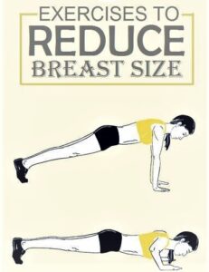 Exercises To Reduce Breast Size